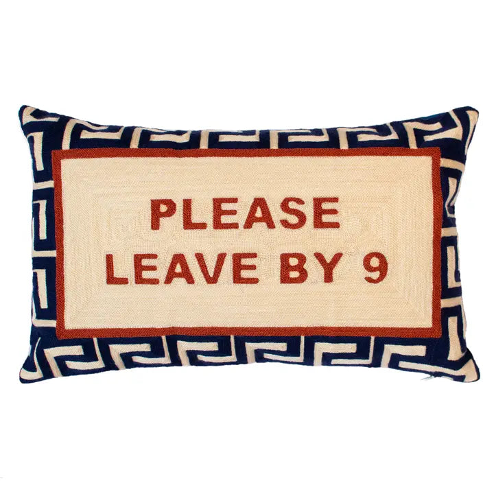 Please Leave By 9 Needlepoint Cushion